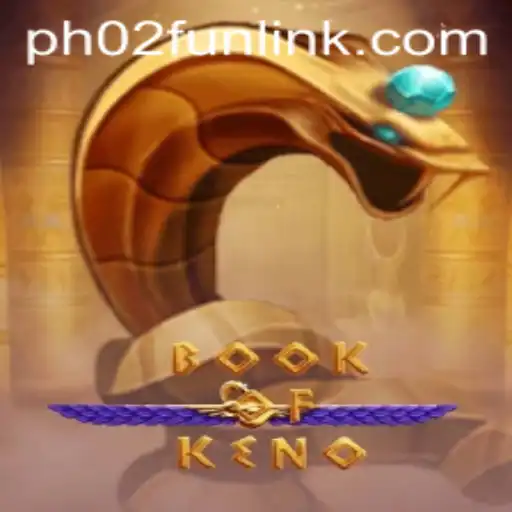Exploring the Exciting World of BookOfKeno: An Engaging Gaming Experience