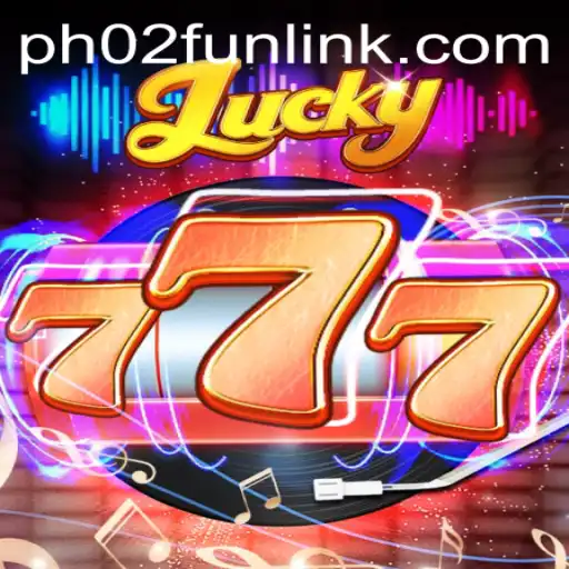 Discover Lucky777: The Thrilling Game Experience at PH02.FUN