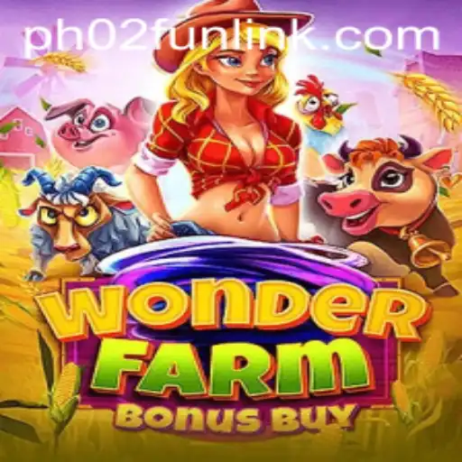 Discovering WonderFarmBonusBuy: A Dive into the Intriguing World of PH02.FUN