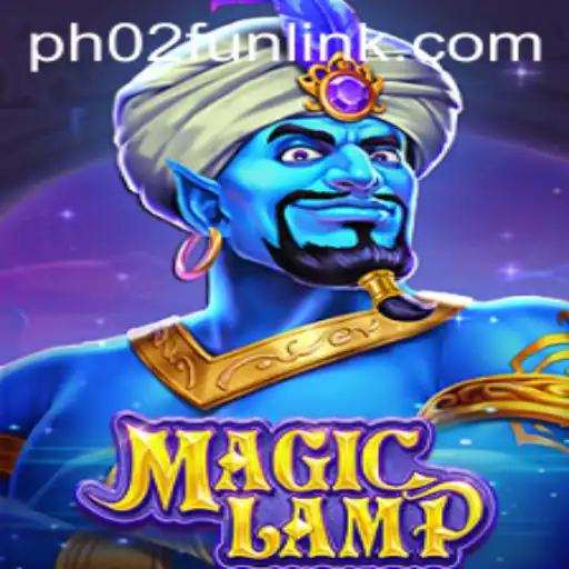 Unveiling MagicLamp: An In-Depth Look into the Enchanting New Game PH02.FUN